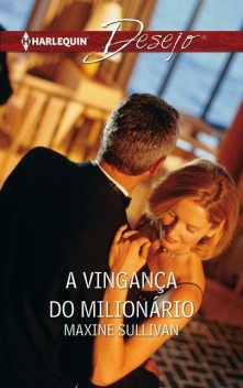 A vingança do milionario, Maxine Sullivan