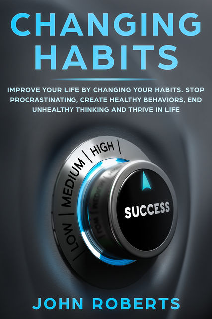 Changing Habits, John Roberts