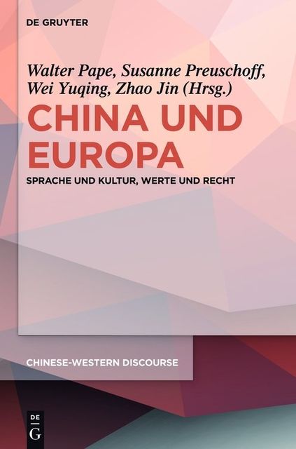 China und Europa, Walter Pape, Jin Zhao, Susanne Preuschoff, Yuqing Wei