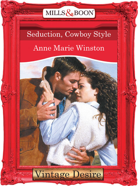 Seduction, Cowboy Style, Anne Marie Winston