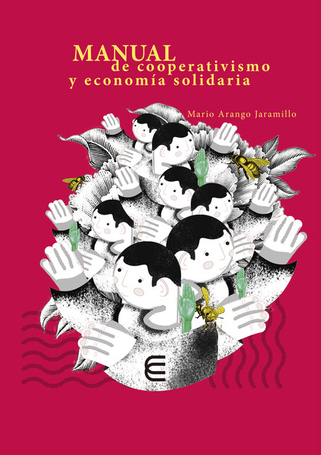 Manual de cooperativismo y economía solidaria, Mario Jaramillo