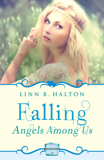 Falling: HarperImpulse Paranormal Romance (A Novella) (Angels Among Us, Book 1), Linn B.Halton