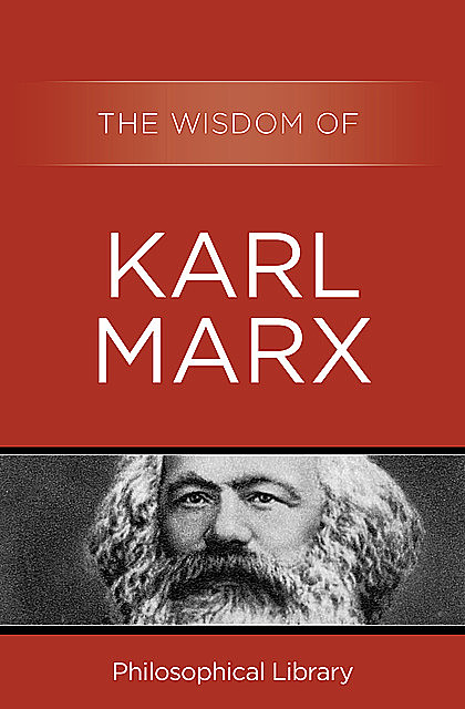 The Wisdom of Karl Marx, The Wisdom Series
