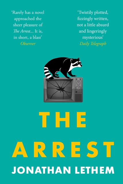 The Arrest, Jonathan Lethem
