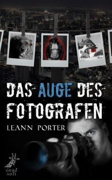 Das Auge des Fotografen, Leann Porter