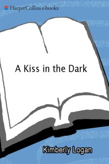 A Kiss in the Dark, Kimberly Logan