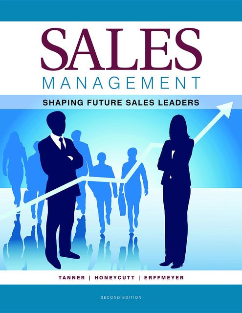 Sales Management 2nd Edition, Earl Honeycutt, Jeff Tanner, Robert Erffmeyer