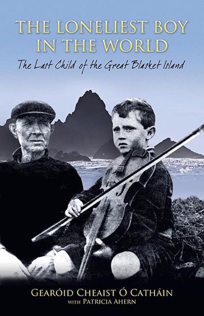 The Loneliest Boy in the World, Patricia Ahern, Gearóid Cheaist Ó Catháin