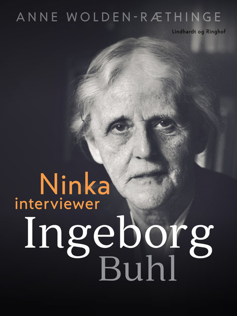 Ninka interviewer Ingeborg Buhl, Anne Wolden-Ræthinge