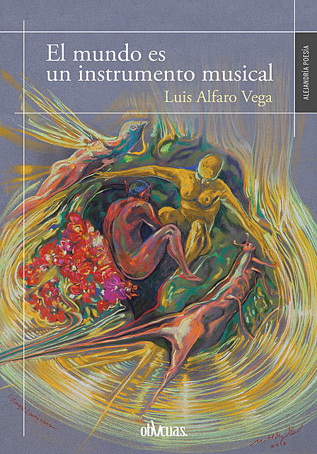 El mundo es un instrumento musical, Luis Alfaro Vega