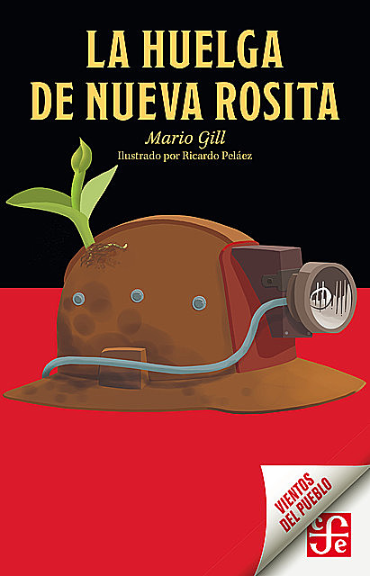 La huelga de Nueva Rosita, Mario Gill