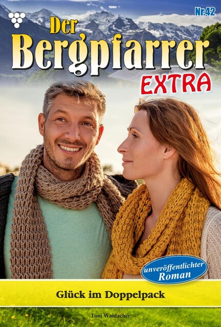 Der Bergpfarrer Extra 42 – Heimatroman, Toni Waidacher