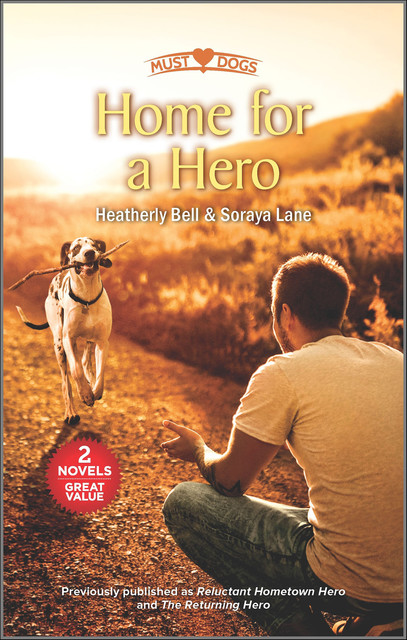 Home for a Hero, Heatherly Bell, Soraya Lane