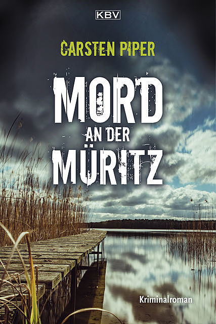 Mord an der Müritz, Carsten Piper