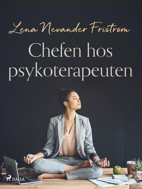 Chefen hos psykoterapeuten, Lena Nevander Friström