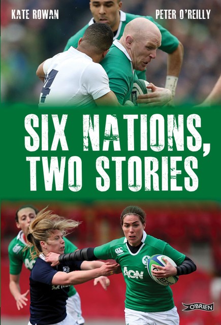 Six Nations, Two Stories, Kate Rowan, Peter O'Reilly