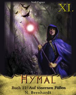 Der Hexer von Hymal, Buch XI: Auf tönernen Füßen, N. Bernhardt