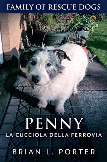 Penny, la Cucciola della Ferrovia, Brian L. Porter