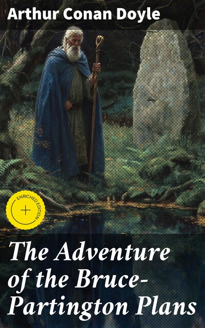 The Adventure of the Bruce-Partington Plans, Arthur Conan Doyle