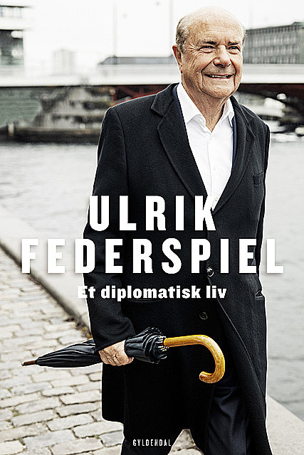 Et diplomatisk liv, Ulrik Federspiel