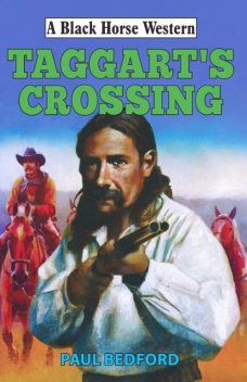 Taggart's Crossing, Paul Bedford