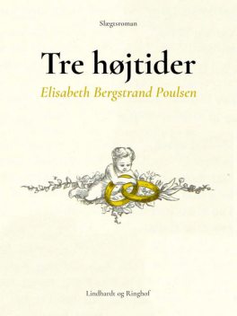 Tre Højtider, Elisabeth Bergstrand Poulsen