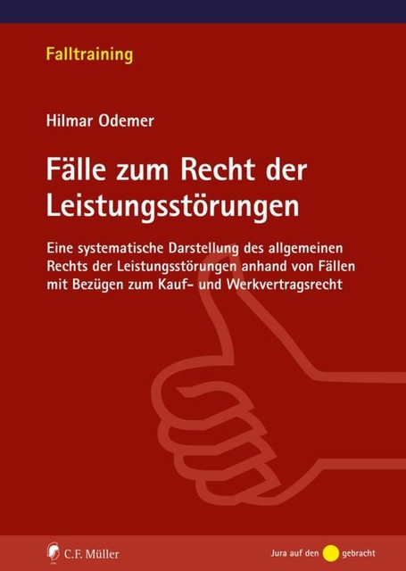 Fälle zum Recht der Leistungsstörungen, Hilmar Odemer
