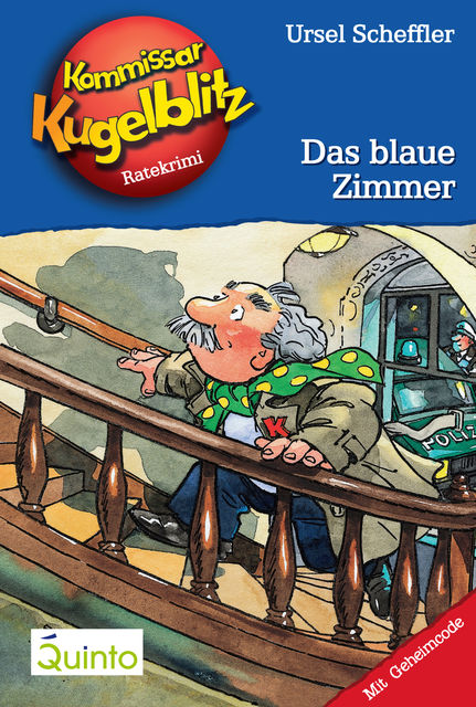 Kommissar Kugelblitz 06. Das blaue Zimmer, Ursel Scheffler