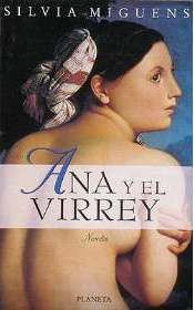 Ana Y El Virrey, Silvia Miguens