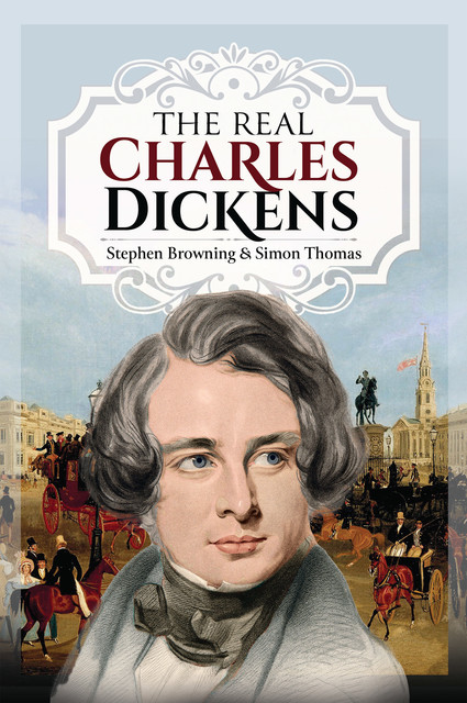 The Real Charles Dickens, Stephen Browning, Simon Thomas