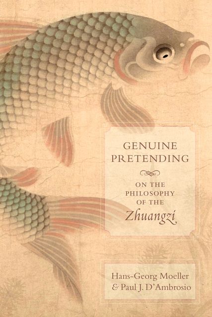 Genuine Pretending, Hans-Georg Moeller, Paul J. D'Ambrosio