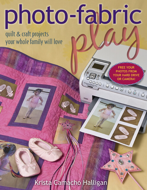 Photo-Fabric Play, Krista Camacho Halligan