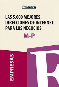 Sectores M-P – Las 5.000 mejores direcciones de internet para los negocios, book Expansión