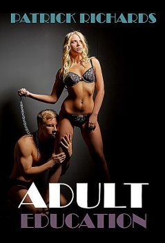 Adult Education, Patrick Richards