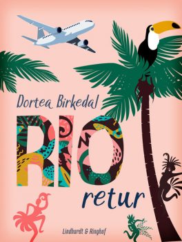 Rio retur, Dortea Birkedal