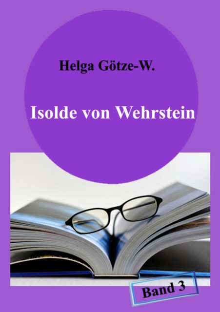 Isolde von Wehrstein, Helga