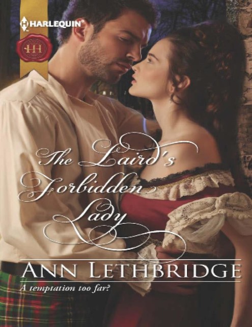 The Laird's Forbidden Lady, Ann Lethbridge