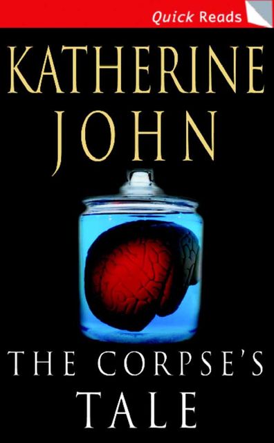 The Corpse's Tale, Katherine John