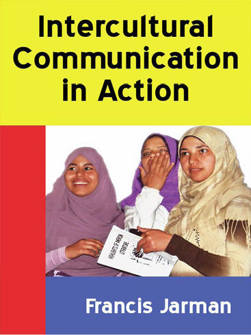 Intercultural Communication in Action, Francis Jarman