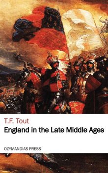 England in the Late Middle Ages, T.F.Tout