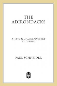 The Adirondacks, Paul Schneider