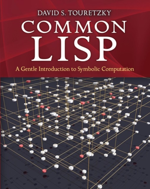 Common LISP, David S.Touretzky