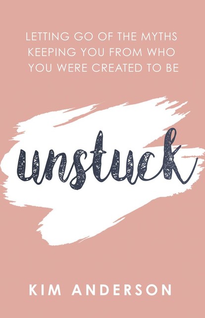 Unstuck, Kim Anderson