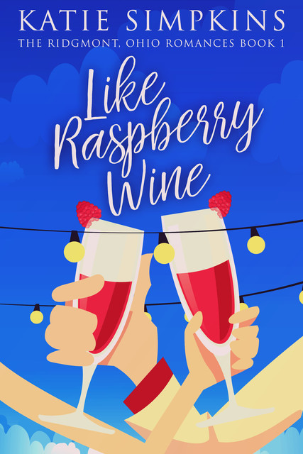 Like Raspberry Wine, Katie Simpkins