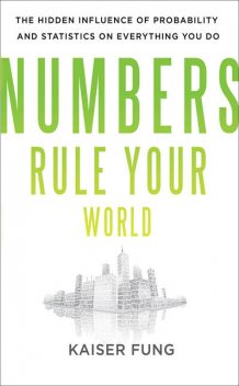 Numbers Rule Your World, Kaiser Fung