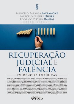 Recuperação Judicial e Falência, Aluísio de Freitas Miele, Alberto Haber, Alessandra Monteiro Araujo Lima, Ana Beatriz Bitencourt Ramos, Ana Carolina Passos Ferreira, Ana Lívia Carvalho Silva, Andressa Kassardjian Codjaian, Arthur Fernandes Guimarães Rodriguez, Barbara Gadig, Beatriz Cal