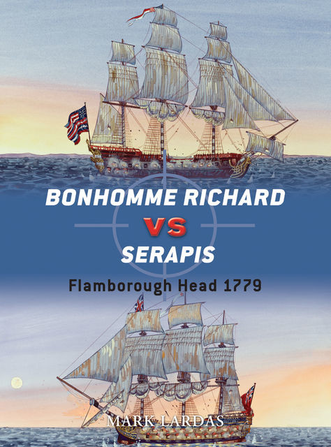 Bonhomme Richard vs Serapis, Mark Lardas