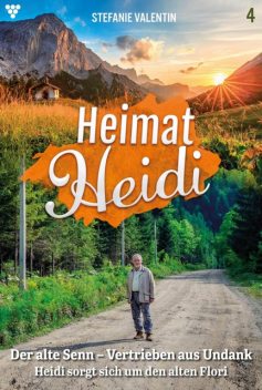 Heimat-Heidi 4 – Heimatroman, Stefanie Valentin