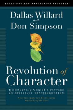 Revolution of Character, Dallas Willard