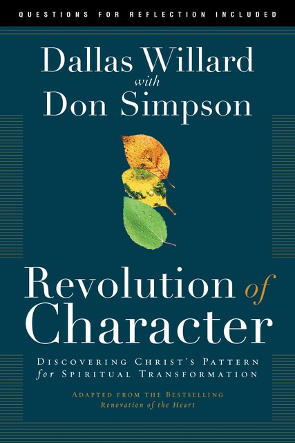 Revolution of Character, Dallas Willard